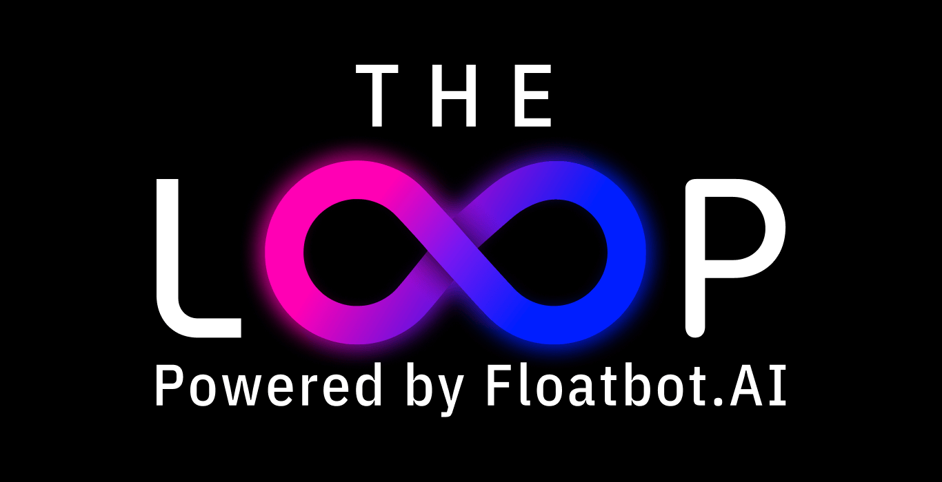 The Loop CX AI Community | Powered by Floatbot.AI